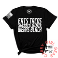 EATS TACOS WEARS BLACK Tee